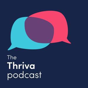 The Thriva Podcast by Thriva