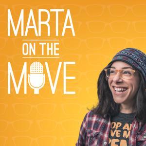 Marta on the Move Podcast by Marta Napoleone Mazzoni