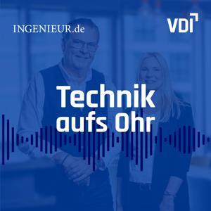 Technik aufs Ohr - Der Podcast für Ingenieur*innen und Technikfans by VDI e.V.
