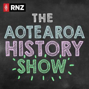 The Aotearoa History Show by RNZ