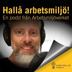 Hallå arbetsmiljö! by Arbetsmiljöverket