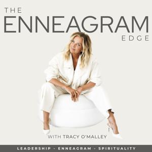The Enneagram Edge with Host Tracy O’Malley by Tracy O'Malley