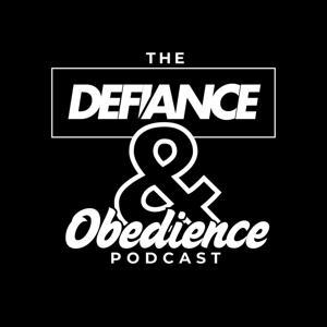 The Defiance and Obedience Podcast by Ian Lugg