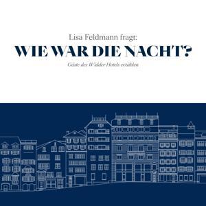 Wie war die Nacht? by Widder Hotel