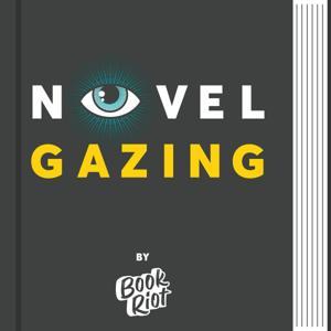 Novel Gazing Podcast by Book Riot