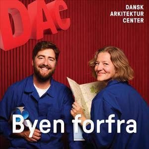 Byen forfra by Dansk Arkitektur Center – DAC