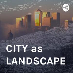 CITY as LANDSCAPE architecture by Tom Turner