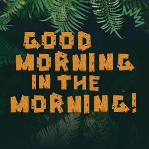 Good Morning in the Morning! – Der Podcast zum Dschungelcamp by Hört die Randale