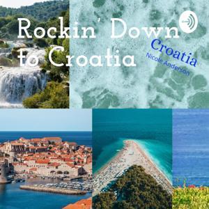 Rockin' Down to Croatia by Nicole Anderson
