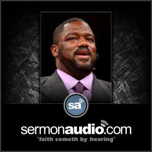 Voddie Baucham on SermonAudio by Voddie Baucham