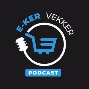 E-KER Vekker Podcast by E-ker Vekker