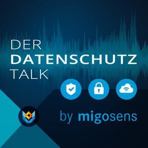 Der Datenschutz Talk by migosens - Datenschutz und Informationssicherheit mit Praxisnähe, Transparenz und Kompetenz