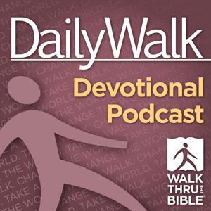 Daily Walk Devotional Podcast by Walk Thru the Bible