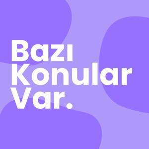 Bazı Konular Var by Kubilay Tutar