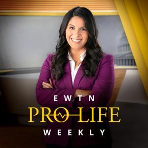 EWTN Pro-Life Weekly by EWTN