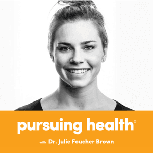Pursuing Health by Julie Foucher Brown MD, MS.