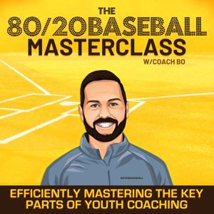 THE 8020BASEBALL PODCAST by COACH BO