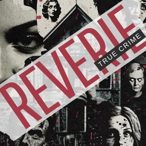 Reverie True Crime by Paige Elmore