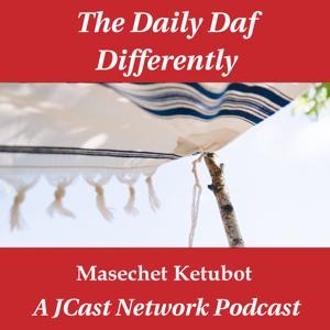 Daily Daf Differently: Masechet Ketubot by JCast Network