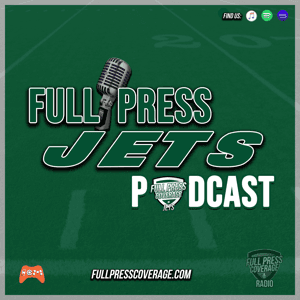 Full Press Jets Podcast by Full Press Coverage