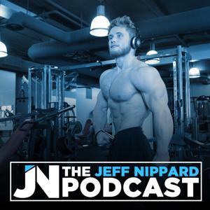 The Jeff Nippard Podcast by Jeff Nippard