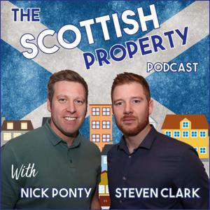 The Scottish Property Podcast by Nick Ponty and Steven Clark