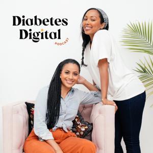 Diabetes Digital Podcast by Food Heaven by Wendy Lopez, Jessica Jones