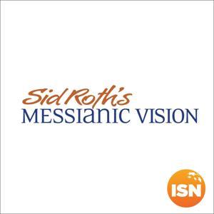 Messianic Vision by ISN Podcast Network