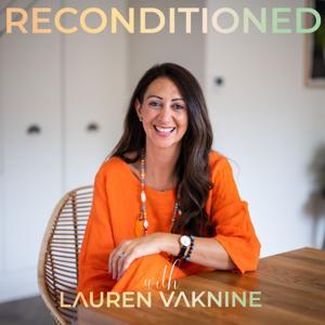 Reconditioned with Lauren Vaknine by Lauren Vaknine