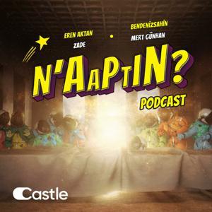 N'aaptın by naaptinpodcast