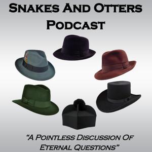Snakes & Otters Podcast by Snakes & Otters