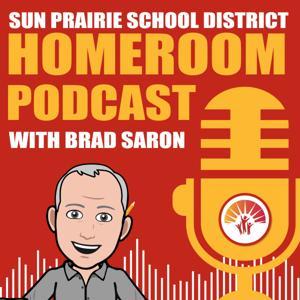 Homeroom with Brad Saron by Sun Prairie Schools