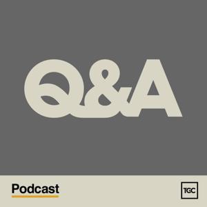 TGC Q&A by The Gospel Coalition