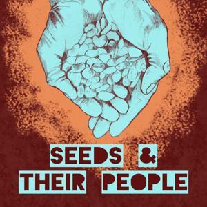 Seeds And Their People by Seeds And Their People