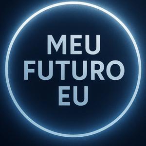 MEU FUTURO EU - SAÚDE E DESENVOLVIMENTO PESSOAL by Dra Regina Diniz