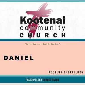 Kootenai Church Sunday School: Daniel by Cornel Rasor