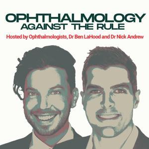 Ophthalmology Against The Rule by Ben LaHood