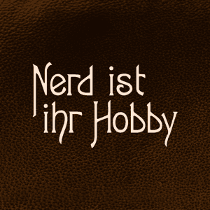 Nerd ist ihr Hobby by Jasmin Neitzel & Serina Steinmann