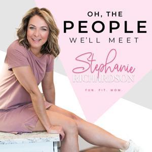 Oh, the People We'll Meet! by Stephanie Richardson