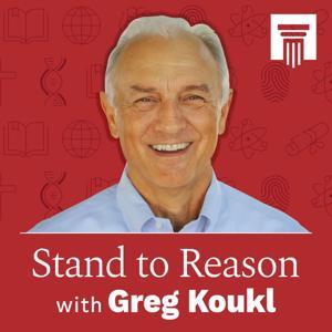 Stand to Reason Weekly Podcast by Greg Koukl