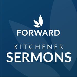 Forward Church Kitchener Sermons by Forward Church