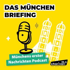 95.5 Charivari - Das München-Briefing - Münchens erster Nachrichtenpodcast by Heiko Seeringer, Christoph Kreisz, Ludwig Haas