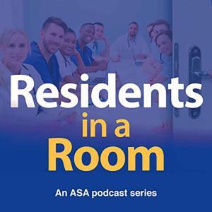 Residents in a Room by American Society of Anesthesiologists by American Society of Anesthesiologists