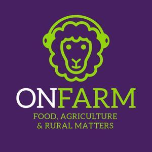 OnFARM Scottish farming podcast by Scene and Herd PR and Marketing