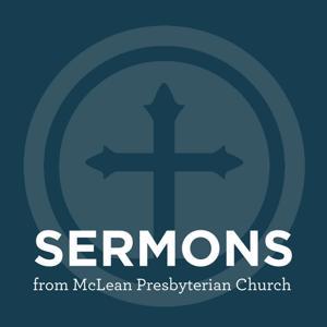 Sermons from McLean Presbyterian Church by McLean Presbyterian Church