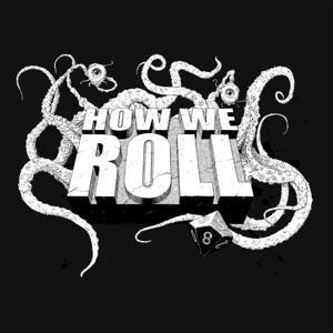 How We Roll Podcast by How We Roll Podcast