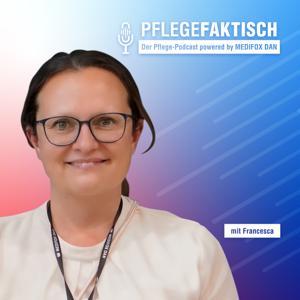 PflegeFaktisch - der Pflege-Podcast powered by MEDIFOX DAN by MEDIFOX DAN GmbH