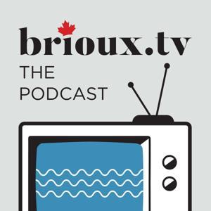 brioux.tv: the podcast by Bill Brioux
