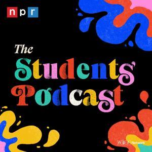 The Students' Podcast by NPR