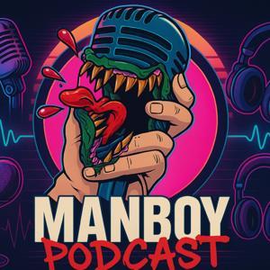 MANBOY PODCAST by Manboypodcast